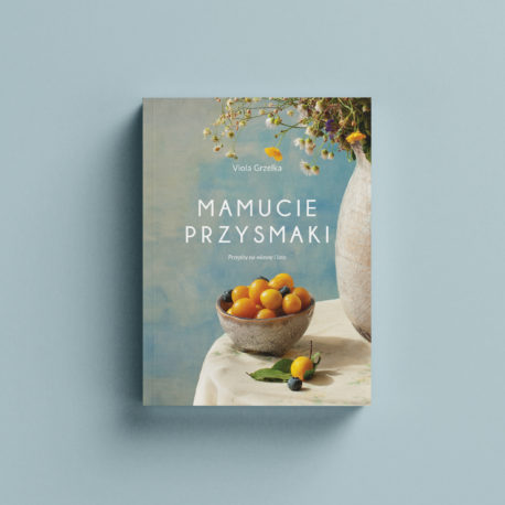 Książka Mamucie Przysmaki. Przepisy na wiosnę lato.